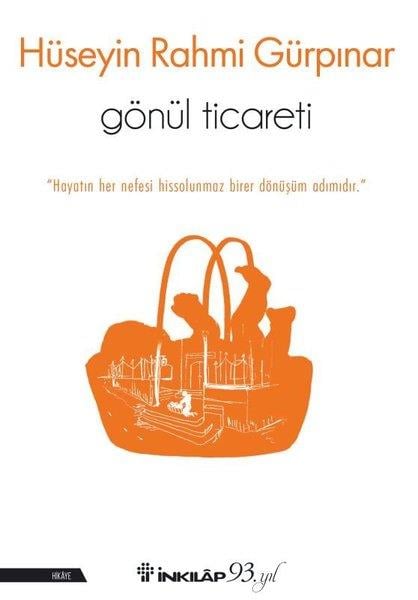 Hüseyin Rahmi GürpınarHüseyin Rahmi Gürpınar (1864 - 1944)Gönül Ticareti