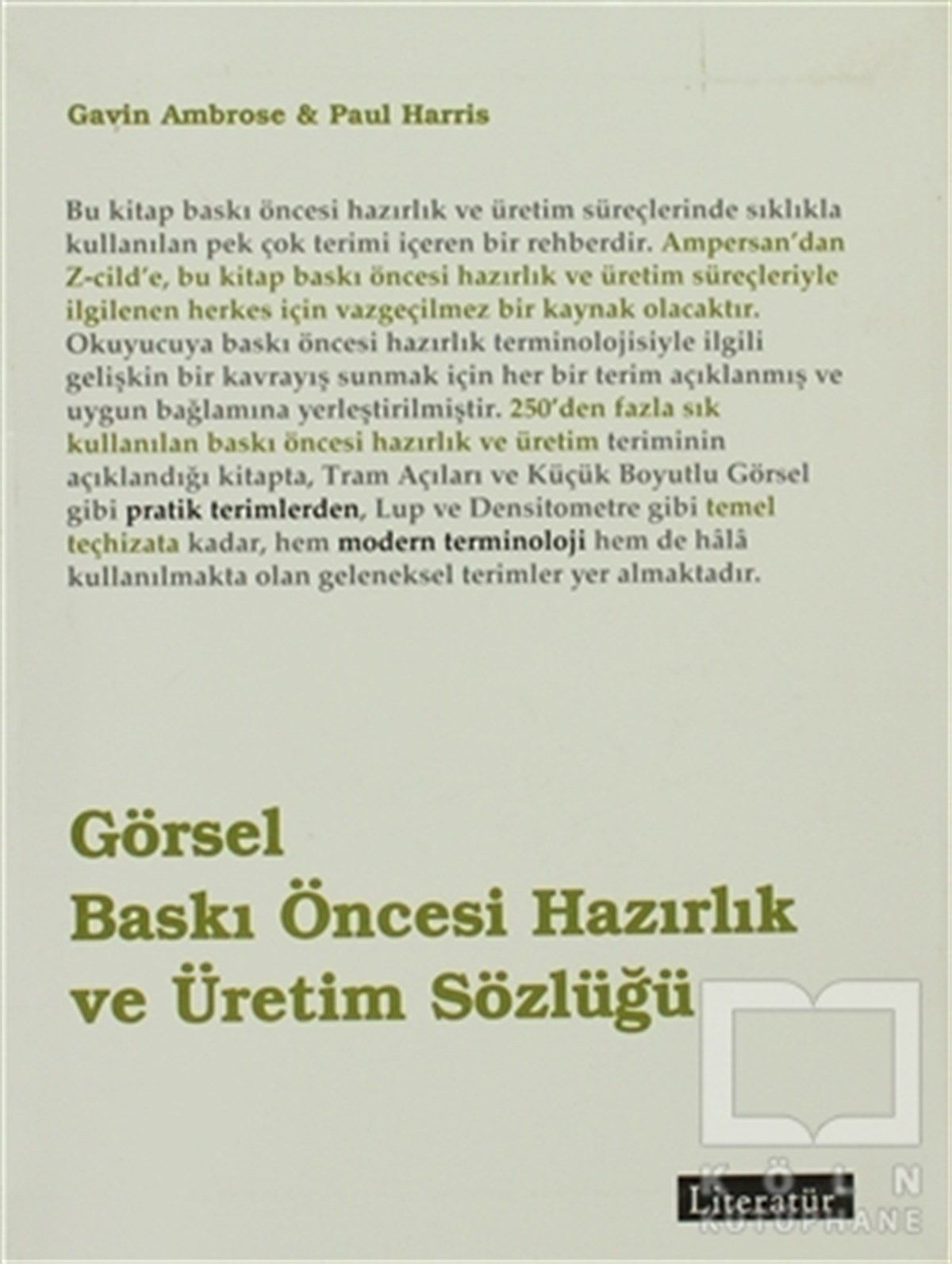 Paul HarrisReferans - Kaynak KitapGörsel Baskı Öncesi Hazırlık ve Üretim Sözlüğü