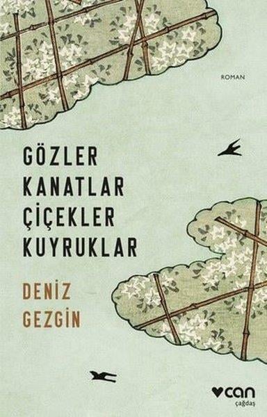 Deniz GezginTürkiye RomanGözler Kanatlar Çiçekler Kuyruklar