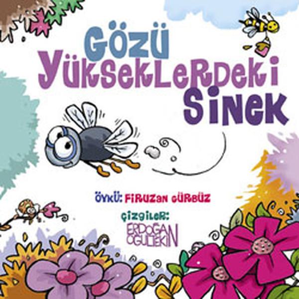 Firuzan GürbüzMärchenbücher Gözü Yükseklerdeki Sinek