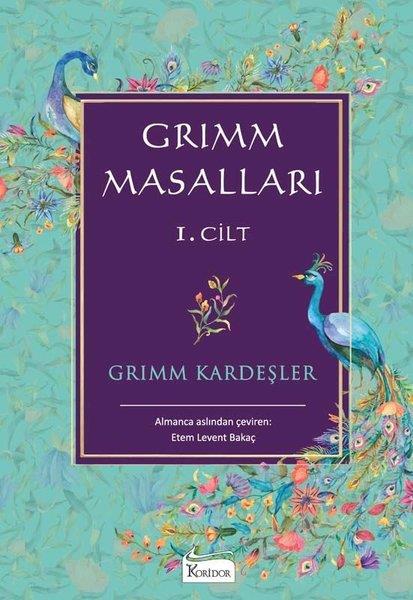 Grimm KardeşlerAlman Edebiyatı KitaplarıGrimm Masalları 1.Cilt - Bez Ciltli