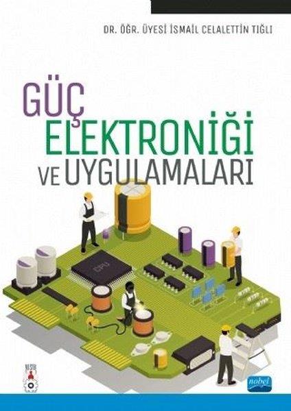 İsmail Celalettin TığlıElektrik-Elektronik MühendisliğiGüç Elektroniği ve Uygulamaları