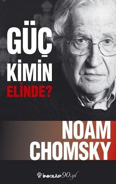 Noam ChomskyDünya Siyaseti ve PolitikasıGüç Kimin Elinde?