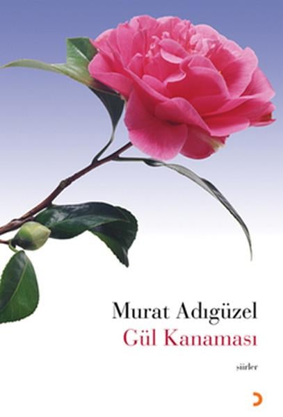 Murat AdıgüzelTürkçe Şiir KitaplarıGül Kanaması