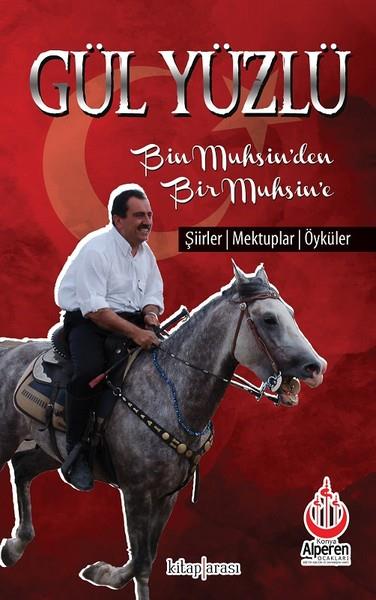 KolektifBiographie & Autobiographie BücherGül Yüzlü - Bin Muhsin’den Bir Muhsin’e