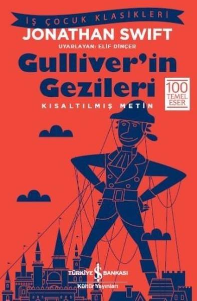 Jonathan SwiftÇocuk Dünya KlasikleriGulliver'in Gezileri
