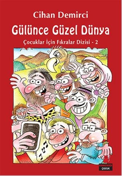 Cihan DemirciMizah KitaplarıGülünce Güzel Dünya