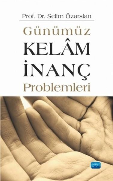 Selim ÖzarslanAndereGünümüz Kelam İnanç Problemleri