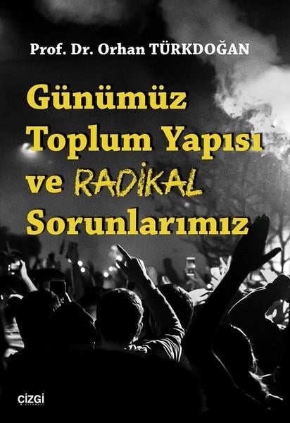 Orhan TürkdoğanKadın - Erkek İlişkileri KitaplarıGünümüz Toplum Yapısı ve Radikal Sorunlarımız