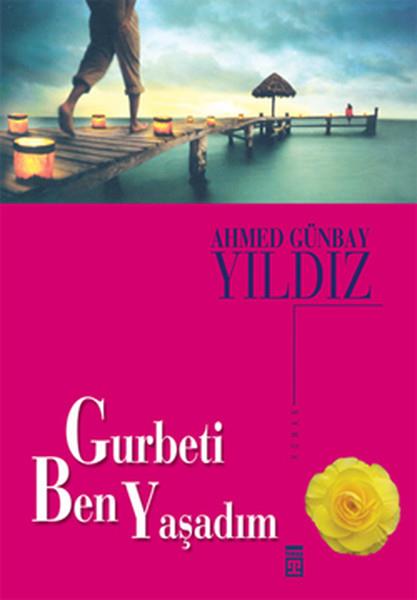Ahmed Günbay YıldızTürk Edebiyatı Kitapları