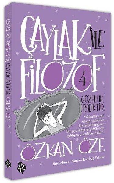 Özkan ÖzeÇocuk Hikaye KitaplarıGüzellik İyiliktir - Çaylak ile Filozof 4