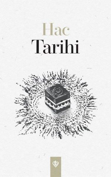 Kolektifİslam Tarihi KitaplarıHac Tarihi