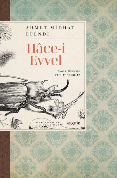 Ahmet Midhat EfendiDünya Klasikleri & Klasik KitaplarHace-i Evvel