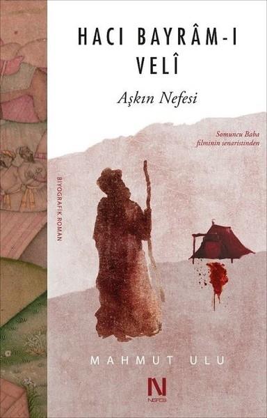 Mahmut UluTürkçe RomanlarHacı Bayram-ı Veli