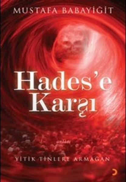 Mustafa BabayiğitTürkische LiteraturHades’e Karşı