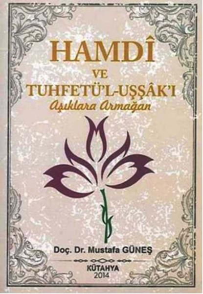 Mustafa GüneşDeneme KitaplarıHamdi ve Tuhfetül Uşşaki