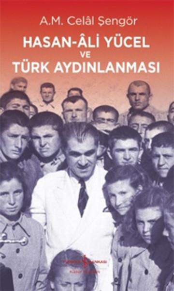 A. M. Celal ŞengörAraştırma - İncelemeHasan-Ali Yücel ve Türk Aydınlanması