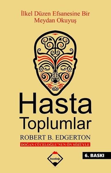 Robert B. EdgertanAntropoloji KitaplarıHasta Toplumlar