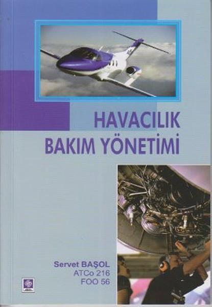 Servet BaşolAkademik KitaplarHavacılık Bakım Yönetimi