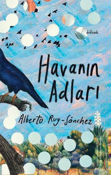 Alberto Ruy-SanchezDünya RomanHavanın Adları