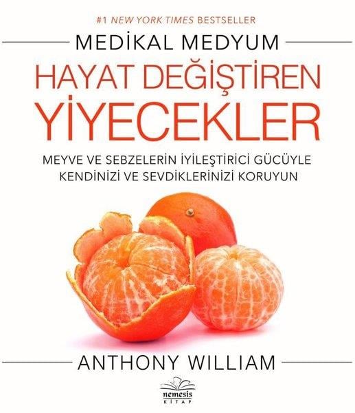 Anthony WilliamBaşvuru KitaplarıHayat Değiştiren Yiyecekler
