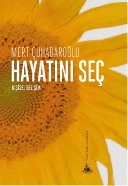 Mert ÇuhadaroğluKişisel Gelişim KitaplarıHayatını Seç
