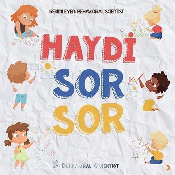 Behavioral ScientistEtkinlik KitaplarıHaydi Sor Sor