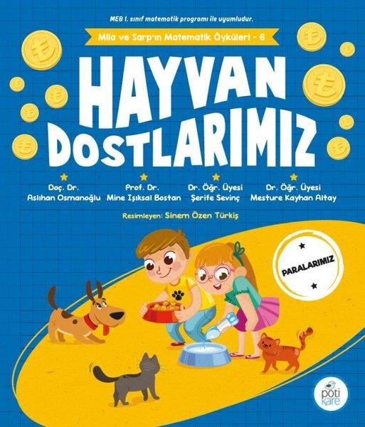 Aslıhan OsmanoğluReferans Çocuk KitaplarıHayvan Dostlarımız - Mila ve Sarp'ın Matematik Öyküleri 6