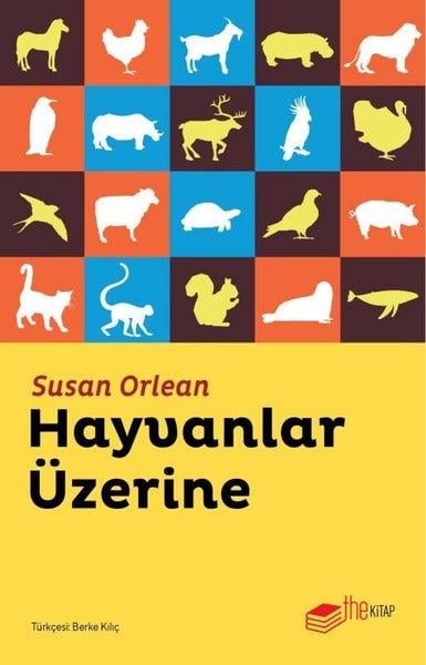 Susan OrleanPopüler Bilim KitaplarıHayvanlar Üzerine