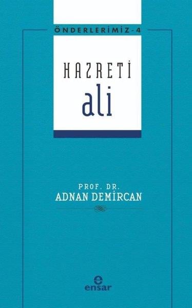 Adem Apakİslami Biyografi ve Otobiyografi KitaplarıHazreti Ali - Önderlerimiz 4
