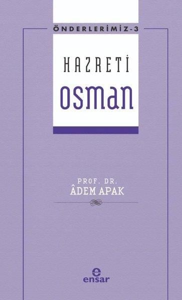 Adem ApakIslamische Biographie und Autobiographie BücherHazreti Osman