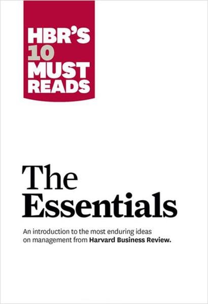 Business ReviewBusiness and EconomicsHBR'S 10 Must Reads: The Essentials