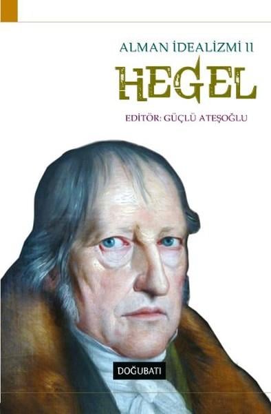 Güçlü AteşoğluSiyaset Felsefesi KitaplarıHegel - Alman İdealizmi 2