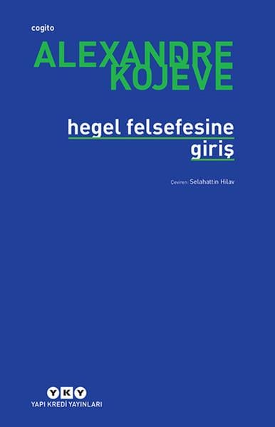 Alexandre KojeveFelsefi Akımlara Ait KitaplarHegel Felsefesine Giriş