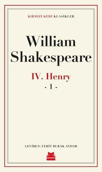 William Shakespeareİngiliz Dünya KlasikleriHenry 4-1.Part - Kırmızı Kedi Klasikler