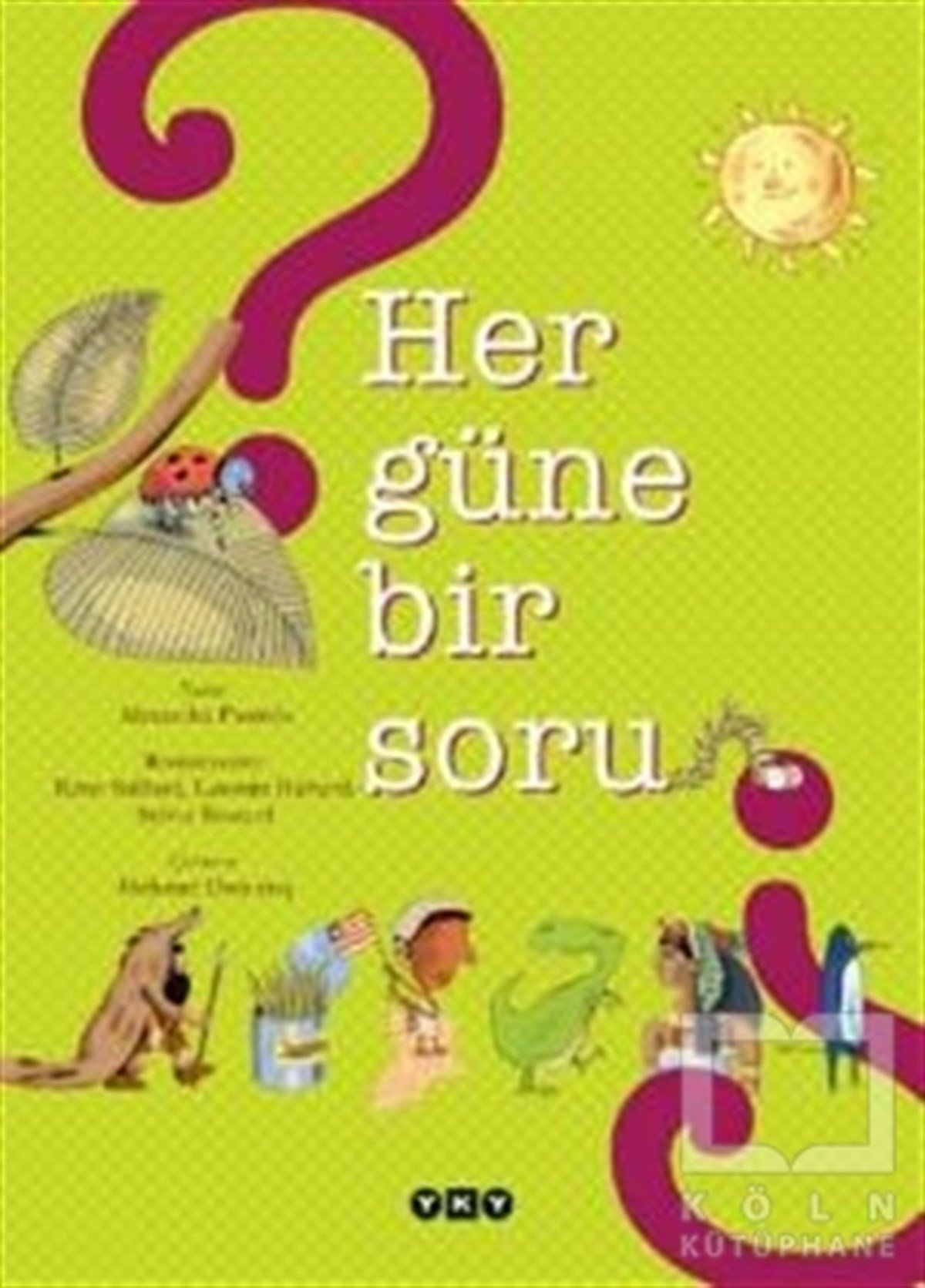Alexandra PasterisBilimsel Çocuk KitaplarıHer Güne Bir Soru