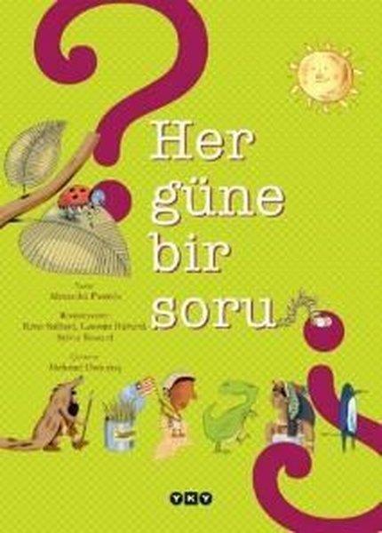 Alexandra PasterisÇocuk Başvuru KitaplarıHer Güne Bir Soru