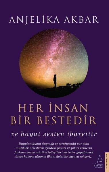 Anjelika AkbarAndereHer İnsan Bir Bestedir