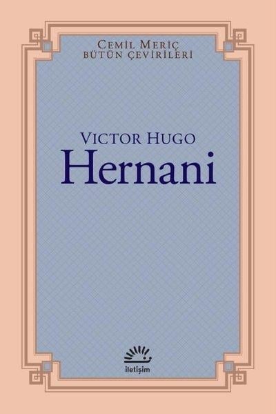 Victor HugoHikaye (Öykü) KitaplarıHernani - Cemil Meriç Bütün Çevirileri