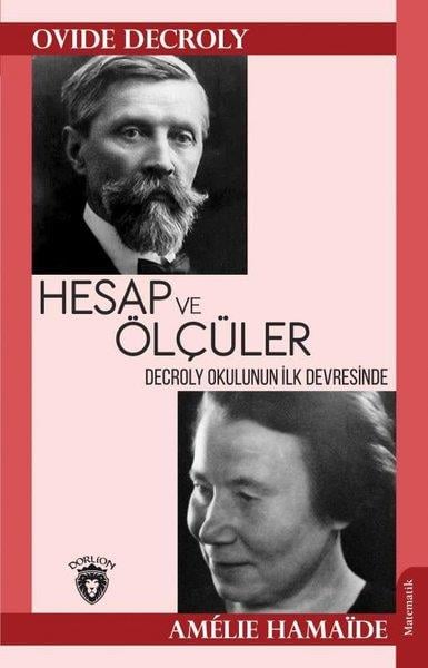 Amelie HamaideMatematik KitaplarıHesap ve Ölçüler - Decroly Okulunun İlk Devresinde