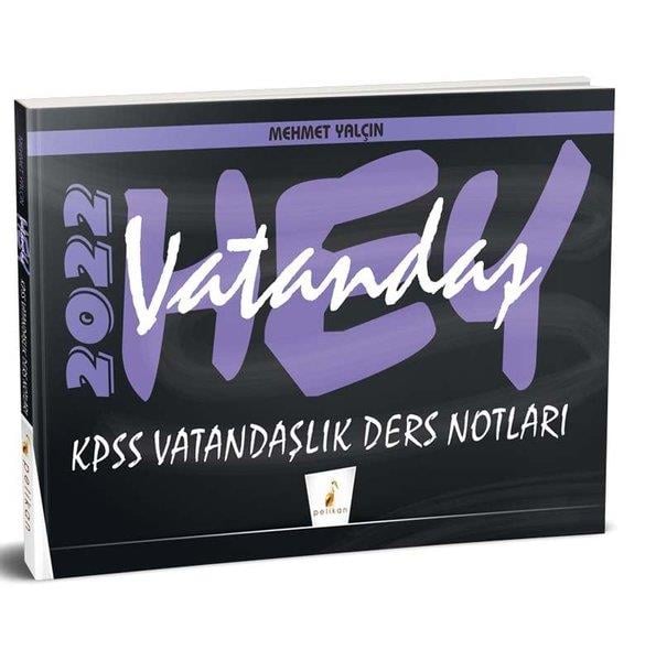 Mehmet YalçınKPSSHey Vatandaş! 2022 KPSS Vatandaşlık Ders Notları