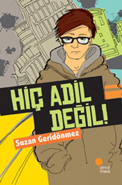 Suzan GeridönmezTürkçe RomanlarHiç Adil Değil!