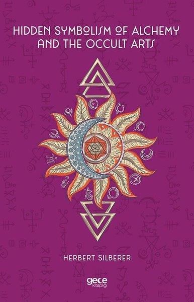 Herbert SilbererArtHidden Symbolism of Alchemy and the Occult Arts