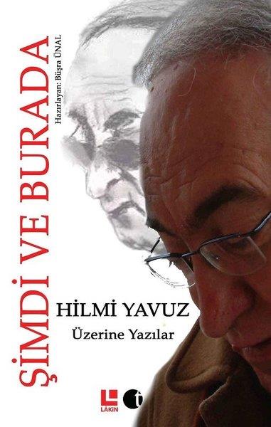 KolektifAraştırma-İnceleme-ReferansHilmi Yavuz Üzerine Yazılar-Şimdi Burada