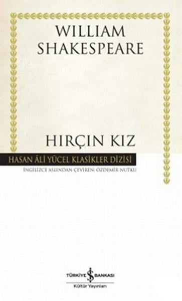 William Shakespeareİngiliz Dünya KlasikleriHırçın Kız - Hasan Ali Yücel Klasikleri