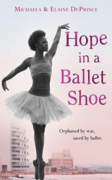Michaela DePrinceChildren InterestHope in a Ballet Shoe: Orphaned by war saved by ballet
