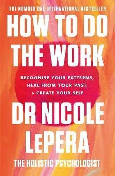 Nicole LeperaPersonal DevelopmentHow To Do The Work