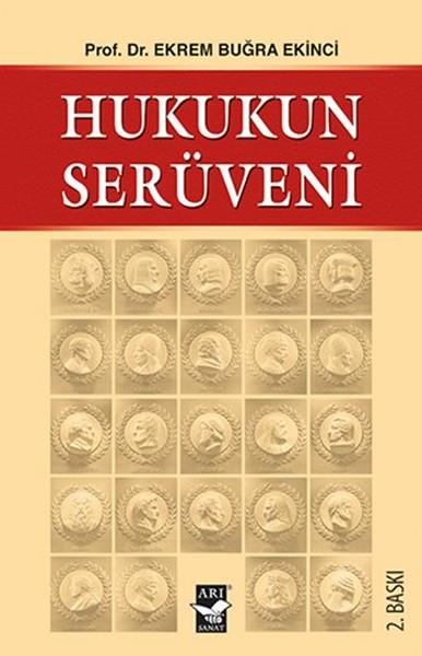 Ekrem Buğra EkinciKanun KitaplarıHukukun Serüveni