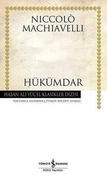 Niccolo MachiavelliSiyaset Bilimi KitaplarıHükümdar - Hasan Ali Yücel Klasikleri