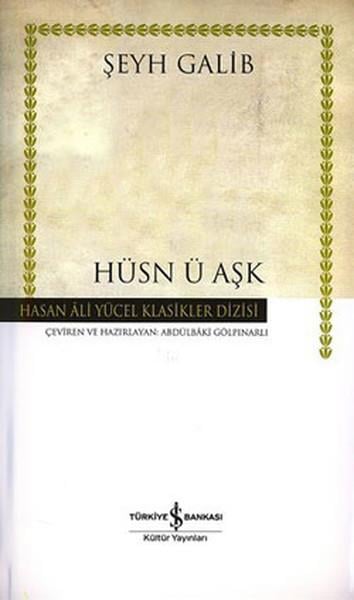 Şeyh GalibTürk ŞiiriHüsn-ü Aşk - Hasan Ali Yücel Klasikleri
